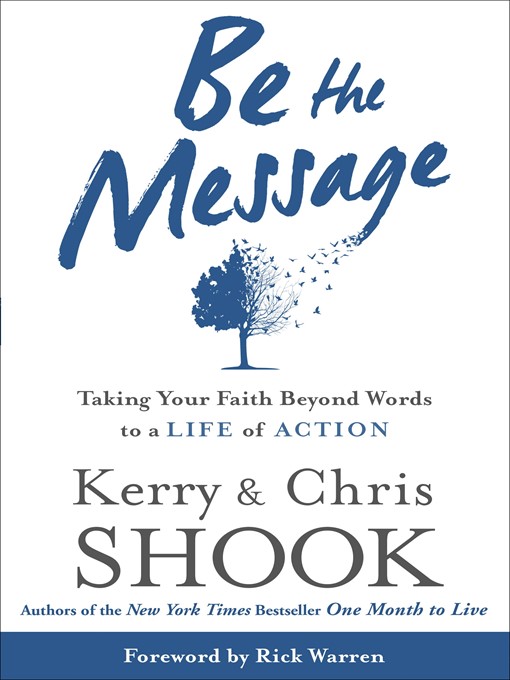 Title details for Be the Message by Kerry Shook - Available